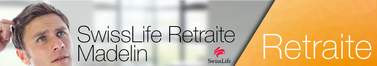 SwissLife RetraiteAssurance complémentaire retraite Madelin